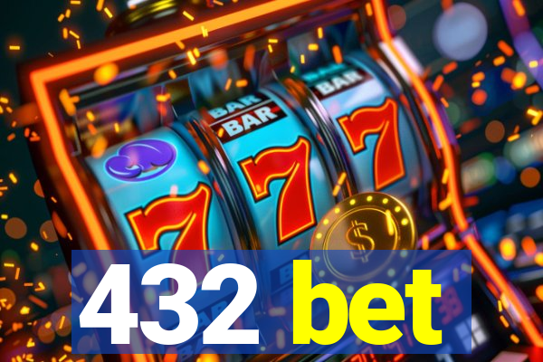 432 bet